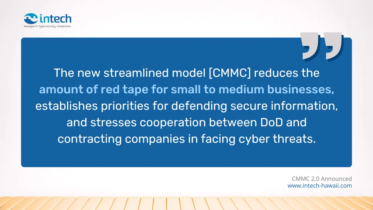 CMMC 2.0 helps reduce the amount of red tape for SMEs