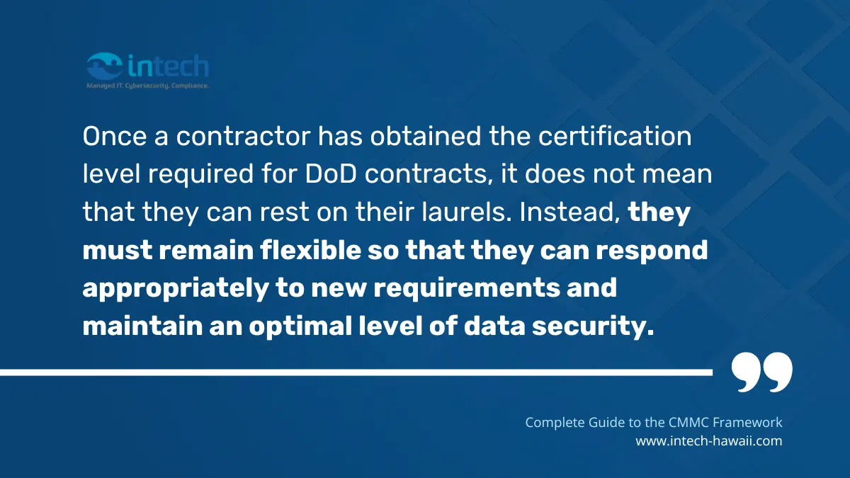 Contractors with certifications for DOD Contracts should remain flexible to maintain optimal level of data security