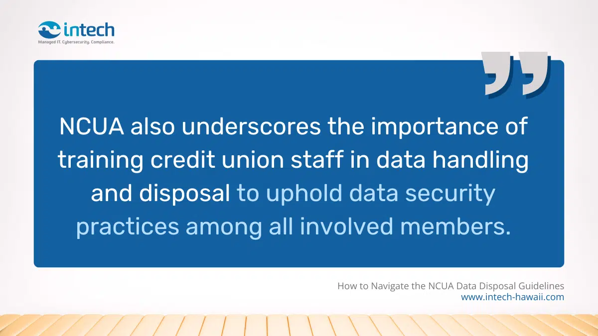 NCUA also underscores the importance of training credit union