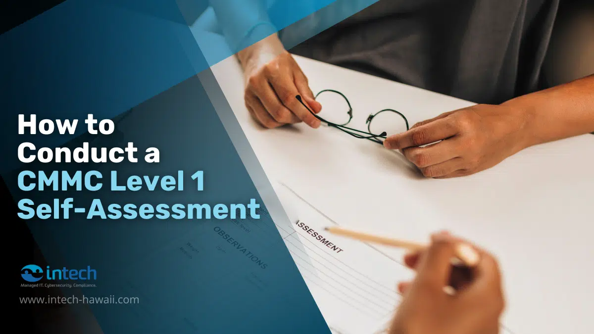 How to Conduct a CMMC Level 1 Self-Assessment